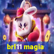 brl11 magia